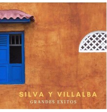 Silva Y Villalba - Grande Exitos