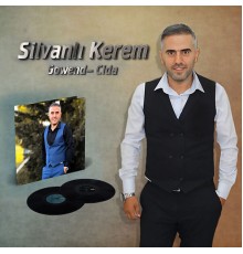 Silvanlı Kerem - Gowend / Cida