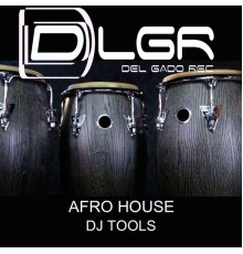 Silvano Del Gado - Afro house DJ tools (DJ tools)