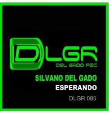 Silvano Del Gado - Esperando