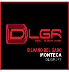 Silvano Del Gado - Monteca