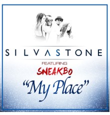 Silvastone - My Place