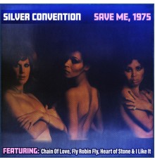 Silver Convention - Save Me, 1975