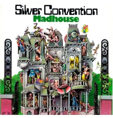 Silver Convention - Madhouse