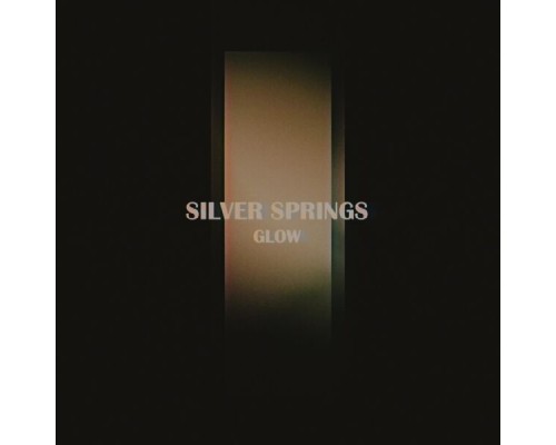 Silver Springs - Glow