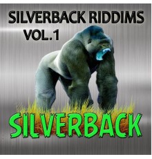 Silverback - Silverback Riddims Vol. 1