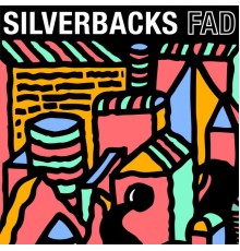 Silverbacks - Fad