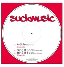 Silversix - A-Side/Bring It Back