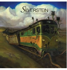 Silverstein - Arrivals & Departures