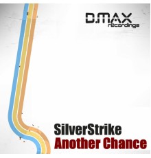 Silverstrike - Another Chance