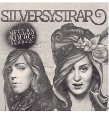 Silversystrar - Mellan Rim Och Rådlöshet