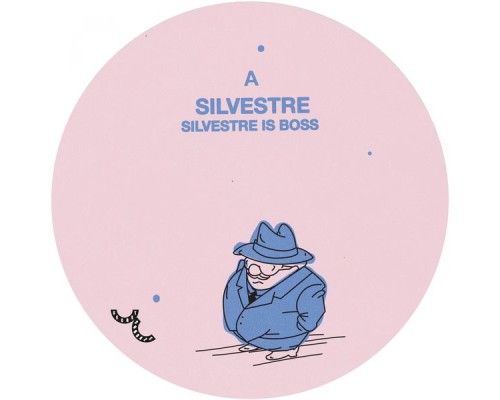 Silvestre - Silvestre Is Boss