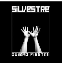 Silvestre - Quiero Fiesta!