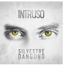 Silvestre Dangond - INTRUSO