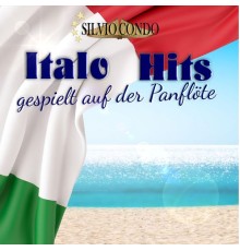 Silvio Condo - Italo Hits, gespielt auf der Panflöte
