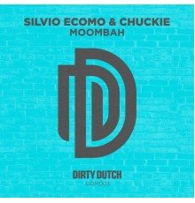 Silvio Ecomo, Chuckie - Moombah