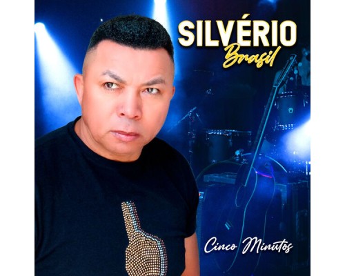 Silvério Brasil - Cinco Minutos