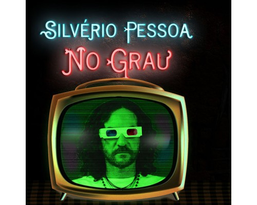 Silvério Pessoa - No Grau