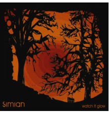 Simian - Watch It Glow