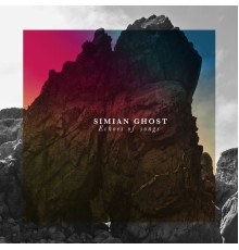 Simian Ghost - Echoes of Songs