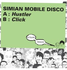 Simian Mobile Disco - Kitsuné: Hustler