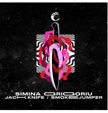 Simina Grigoriu - Jackknife / Smokejumper