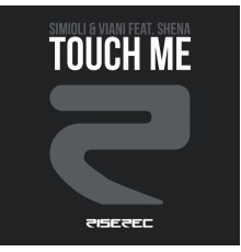 Simioli, Viani - Touch Me