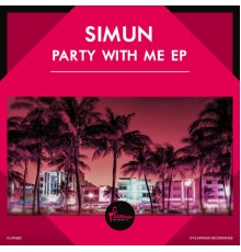 Simún - Party With Me EP