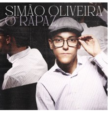 Simão Oliveira - O Rapaz
