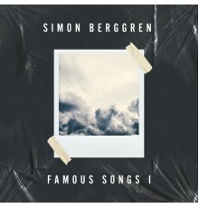 Simon Berggren - Famous Songs I