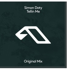 Simon Doty - Tellin Me