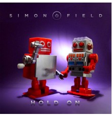 Simon Field - Hold On  (Remixes)