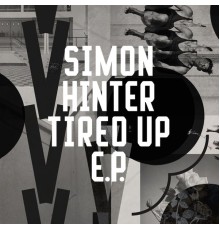 Simon Hinter - Tired Up EP