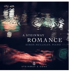 Simon Mulligan - A Steinway Romance