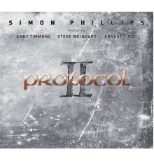 Simon Phillips feat. Andy Timmons, Steve Weingart & Ernest Tibbs - Protocol II
