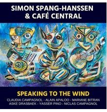 Simon Spang-Hanssen - Speaking to the Wind