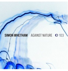 Simon Whetham - Against Nature