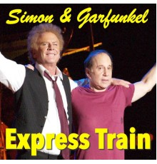 Simon & Garfunkel - Express Train