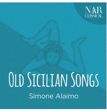 Simone Alaimo - Old Sicilian Songs