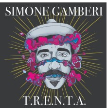 Simone Gamberi - T.R.E.N.T.A.  (Radio Edit)