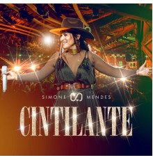 Simone Mendes - Cintilante (Ao Vivo)