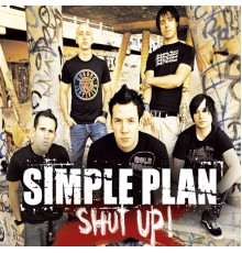 Simple Plan - Shut Up!