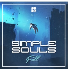 Simple Souls - Fall EP