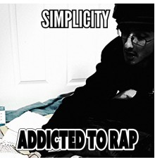 Simplicity - Addicted to Rap