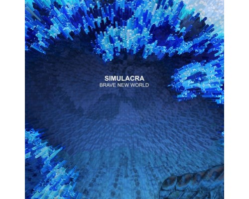 Simulacra - Brave New World