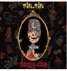 Sin.Sin - Nobody's Heroin