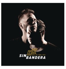 Sin Bandera - Una Última Vez