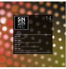 Sin Sin - Break Down