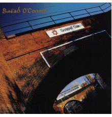 Sinéad O'Connor - Gospel Oak