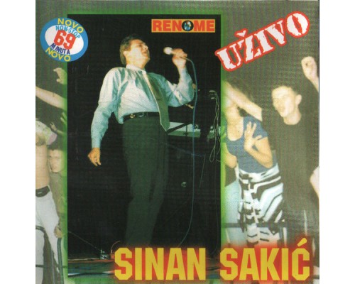 Sinan Sakic - Uzivo